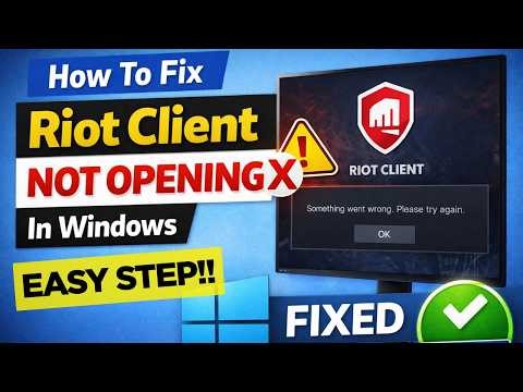How To Fix Riot Client Not Opening Issue In Windows 10/11 (2026) | Easy Fix