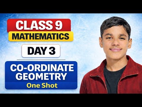 Class 9 Mathematics | Coordinate Geometry One Shot | Complete Chapter | Day 3