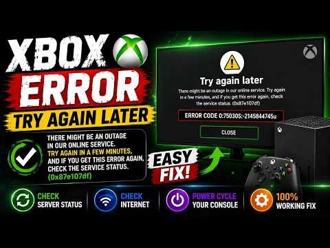 Fix Xbox Error 0x87e107df | Try Again Later Online Service Outage Error
