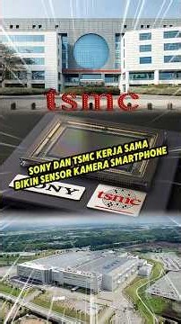 Sony and TSMC Partner to Create Smartphone Camera Sensors