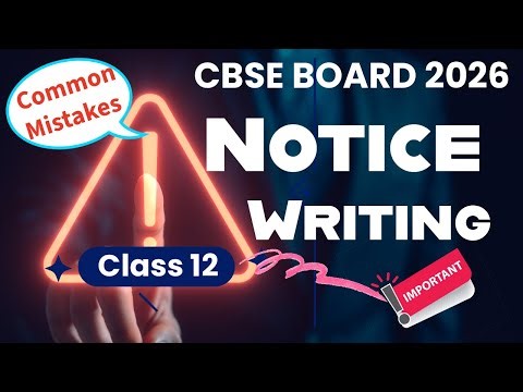 How to Write a Perfect Notice? | Class 12 English | Step-by-Step Format| CBSE Board Exam 2026