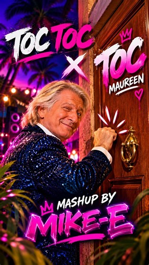 Toc Toc - Mashup Mike-E