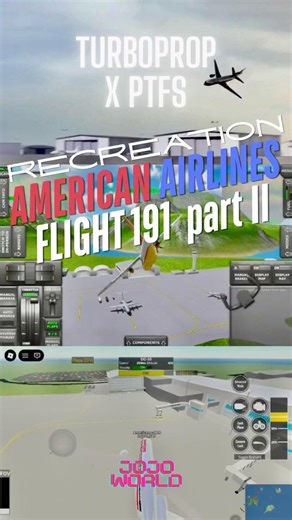 TFS XPTFS : Recreation American Airlines Flight 191 Part II