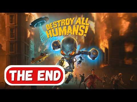 Destroy All Human Part 4 Gameplay Walkthrough - The End (No Commentary)