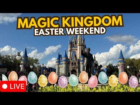 🔴 Live: Disney's Magic Kingdom Easter Weekend - Walt Disney World 04.04.2026
