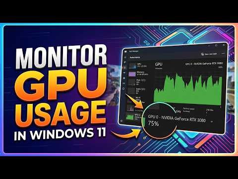 How to Check GPU Usage in Windows 11 | Monitor Graphics Performance Easily