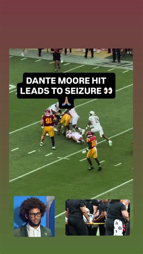 DANTE MOORE HIT LEADS TO SEIZURE 👀🙏🏽 #usc #oregon #collegefootball #cfb