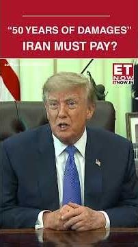Iran Demands US Reparations; Trump Fires Back With A 50-Year Damage Claim | Top News | ET Now