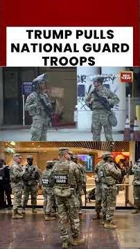 Trump Pulls National Guard Troops From LA, Chicago & Portland, Says They Could Be Redeployed Later