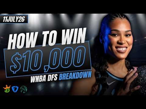 HOW TO WIN ($5,000) | 11JULY26 | WNBA DFS SLATE BREAKDOWN AND BEST PICKS
