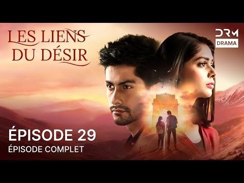 The Bonds of Desire | Episode 29 | Indian Romance in French – A Blockbuster Drama | 5B1O