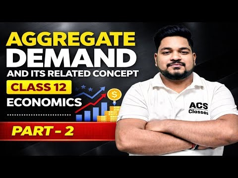 Consumption Function Explained | Aggregate Demand & Related Concepts | Class 12 Economics