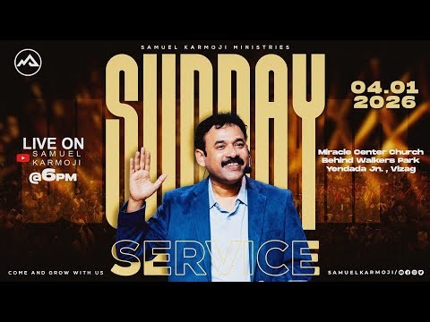 #sundayservice | #live | 6 P.M | Samuel Karmoji | Miracle Center | 4th Jan 2026