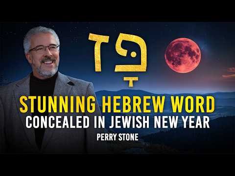 Stunning Hebrew Word - Concealed In Jewish New Year | Perry Stone