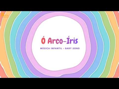 Ó Arco-Íris - Música Infantil - Baby Song