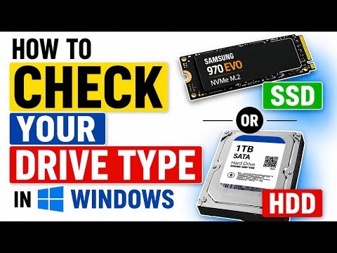 How to Check Your Drive Type in Windows (SSD or HDD)