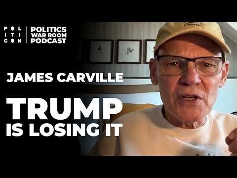 James Carville: Trump Is Losing It - Politics War Room Podcast (Full Episode) - Schisms