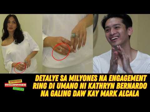 Detalye sa Milyones na Engagement Ring di umano ni Kathryn Bernardo na galing daw kay Mark Alcala