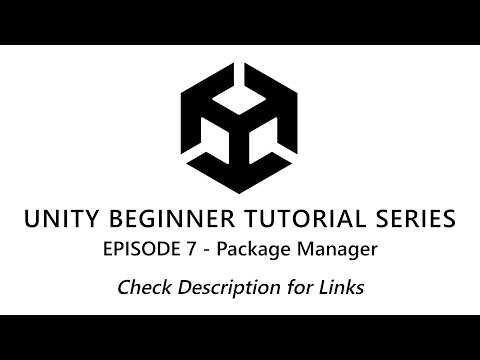 How to download and use the Package Manager | Unity Beginner Tutorials