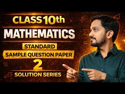 LIVE 🔴 Class 10 Maths STANDARD | Sample Question Paper 2 | Complete Solution | CBSE Board 2026