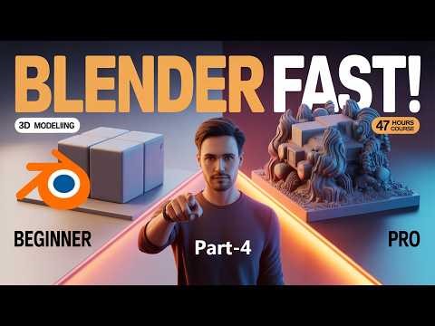 Learn Blender 3D Modeling Fast (Part 4) | Complete 47-Hour Blender 3D Course for Beginners