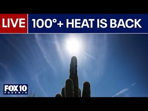 🔴LIVE: FOX Local Weather Update: Triple digit temperatures return | FOX 10 Phoenix