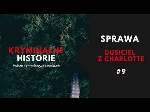 DUSICIEL Z CHARLOTTE KRYMINALNE HISTORIE