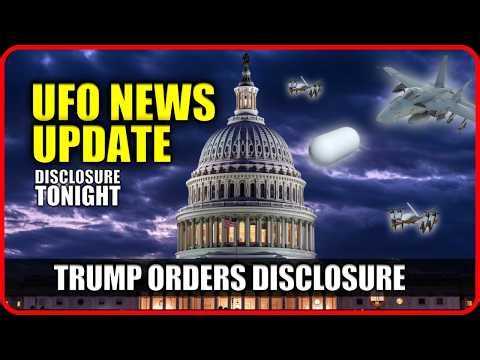 BREAKING NEWS: TRUMP ORDERS ALIEN / UAP / UFO DISCLOSURE