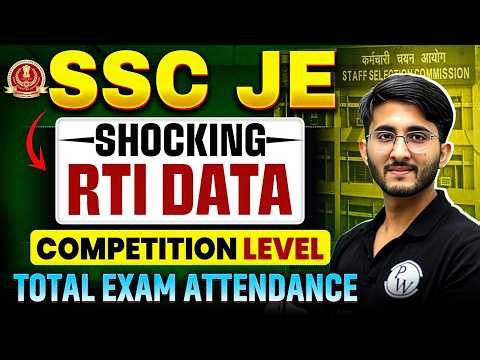 SSC JE 2026 RTI Data Out 😱 | Competition Level & Total Attendance Shocking Data 💥