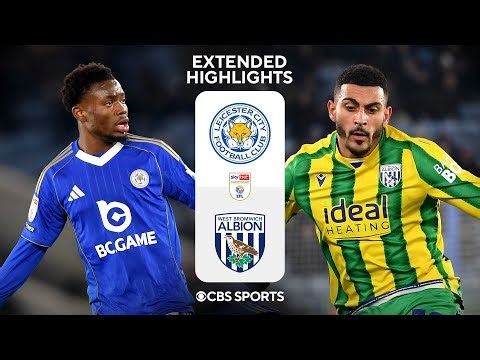 Leicester City vs. West Bromwich Albion: Extended Highlights | EFL Championship | CBS Golazo