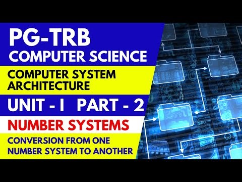 PG-TRB-COMPUTER SCIENCE-UNIT-1-NUMBER SYSTEMS-CONVERSION FROM ONE NUMBER SYSTEM TO ANOTHER-PART-2