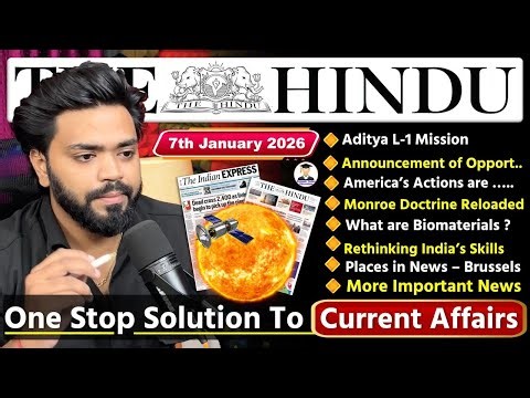 7 January 2026 | The Hindu Newspaper Analysis Today | 7 January 2026 | Daily Current Affairs UPSC