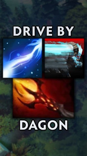 Drive by Dagon Dota 2 #dota2