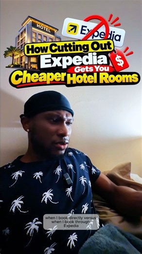 How Cutting Out Expedia Gets You Cheaper Hotel Rooms