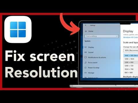 How to fix screen resolution issues in Windows 11