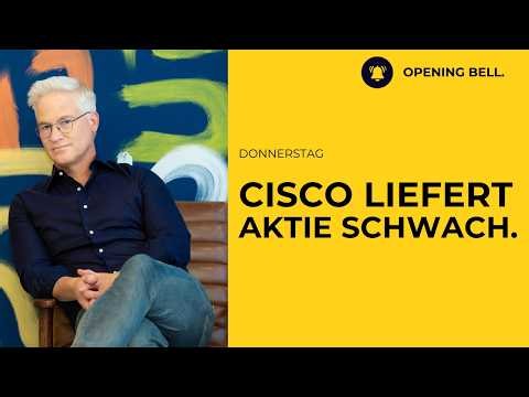 Cisco liefert, mit der Aktie schwächer | Cerebras, Coherent unter Druck.