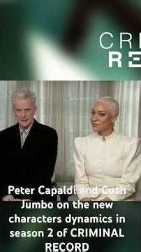 Peter Capaldi and Cush Jumbo on the new character dynamics in season 2 of CRIMINAL RECORD