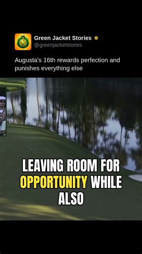 Augusta's 16th rewards perfection and punishes everything else