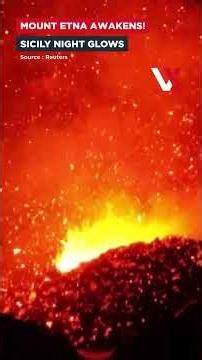 Mount Etna Erupts | Sicily Volcano Lights Up Night Sky in Fiery Display | VERTEX