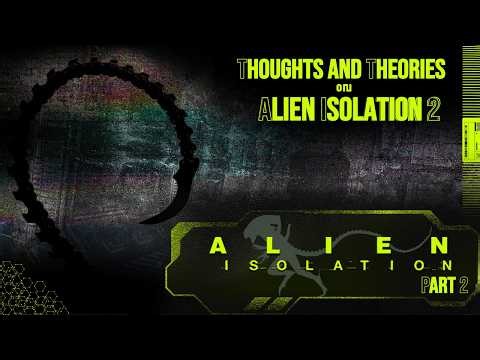 New Alien game? Thoughts and theories #alien #alienisolation #aliens