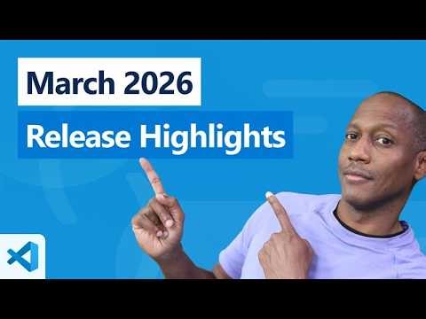 Release Highlights - March 2026