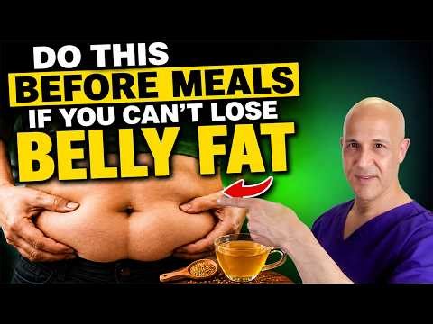 Do This Before Meals if You Can’t Lose Belly Fat | Dr. Mandell