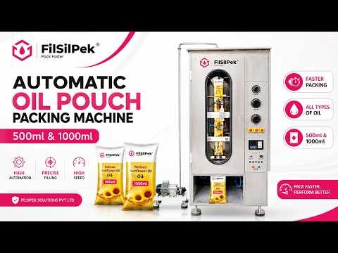 Automatic Oil Pouch Packing Machine | 500ml & 1000ml | FilSilPek Solutions Pvt. Ltd.
