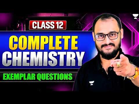Class 12 Chemistry Exemplar Questions One Shot 🔥 | Boards 2026 | By Akash Sir