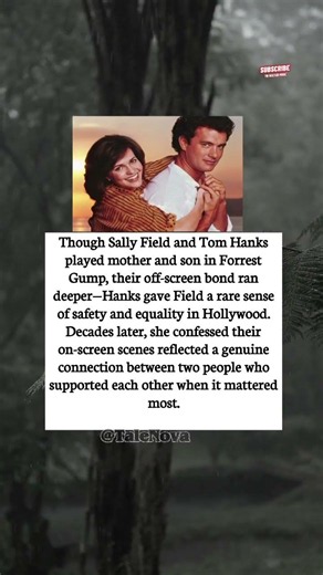 Sally Field and Tom Hanks Shared More Than a Mother-Son Role