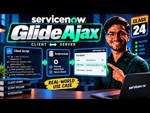 GlideAjax in ServiceNow | ServiceNow Admin & Developer Tutorial | Class 24