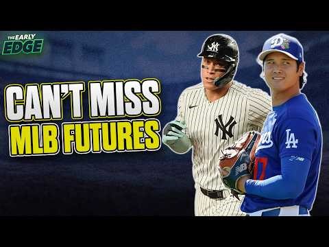 Our Experts' Top MLB Future Picks and Bets | The Early Edge