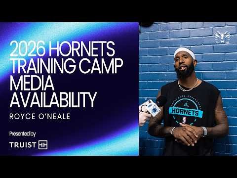 2026 Hornets Training Camp Media Availability: Royce O'Neale