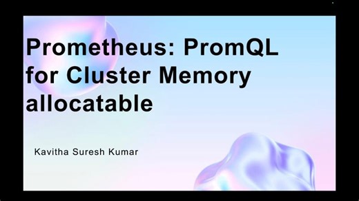 Prometheus: PromQL for Cluster Memory allocatable | Kavitha Suresh Kumar