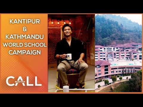 Kantipur & Kathmandu World School Campaign | Call Kantipur | 30 April 2026